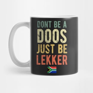 Don't Be A Doos Just Be Lekker Vintage Mug